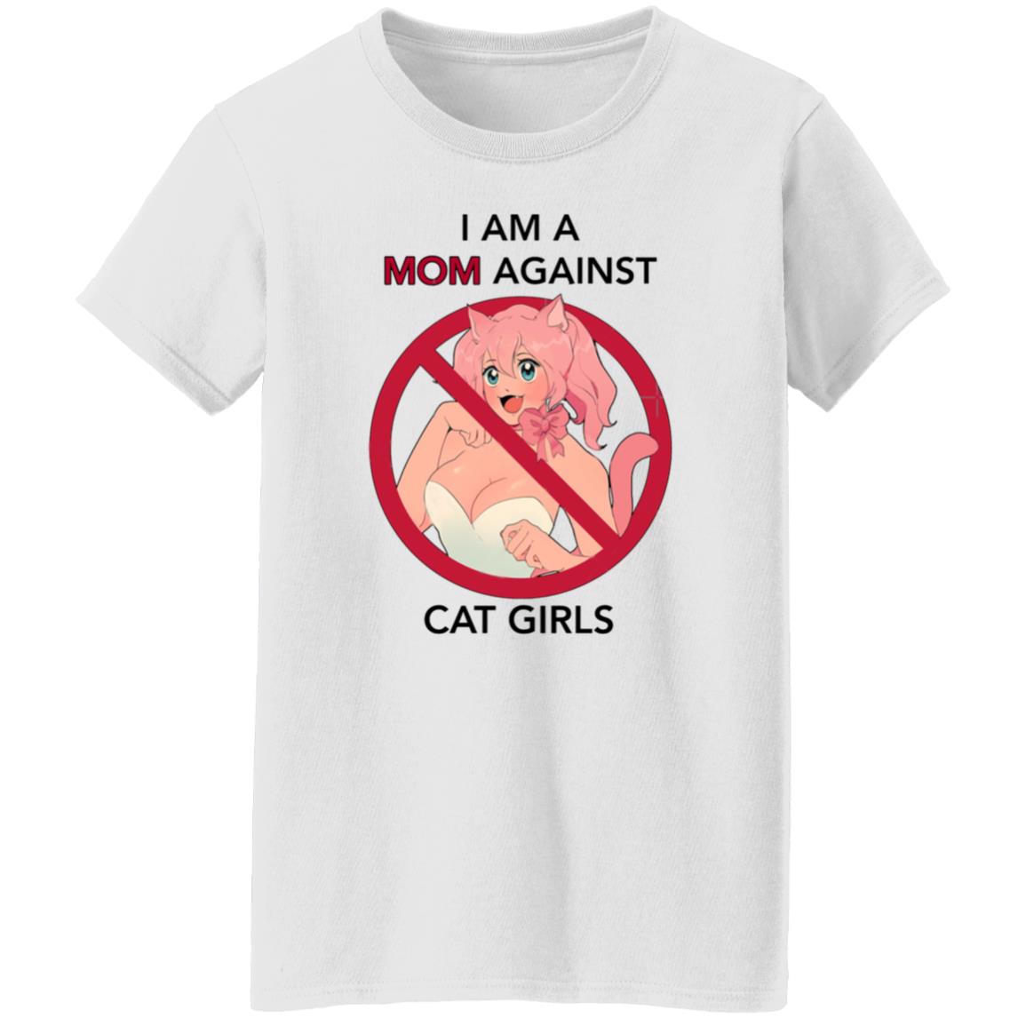 I Am A Mom Against Cat Girls Shirt - Teechipus