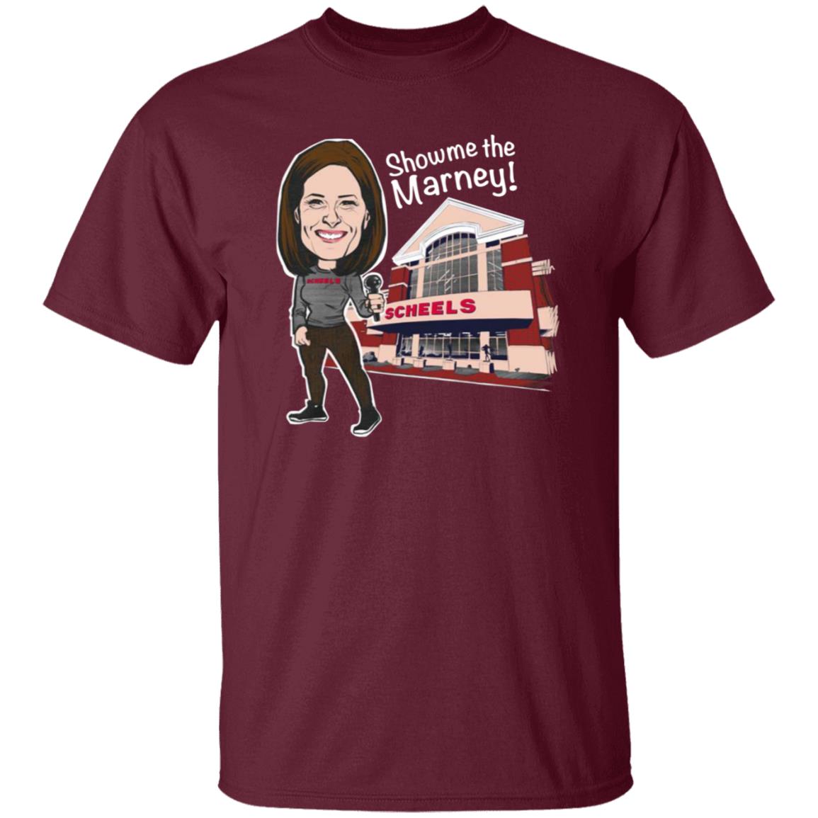 Show Me The Marney Scheels T Shirt - Teechipus