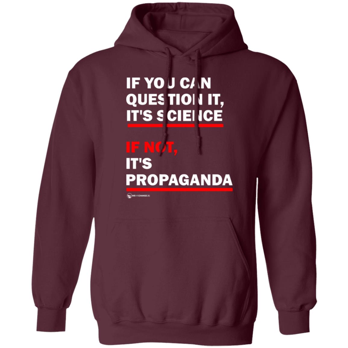 If You Can't Question It It Science If Not It's Propaganda Shirt - Teechipus