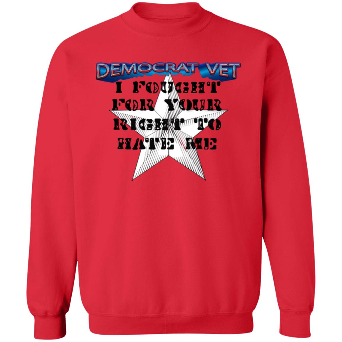 Amy- Democrat Vet- I Fought For Your Right To Hate Me Shirt - Teechipus