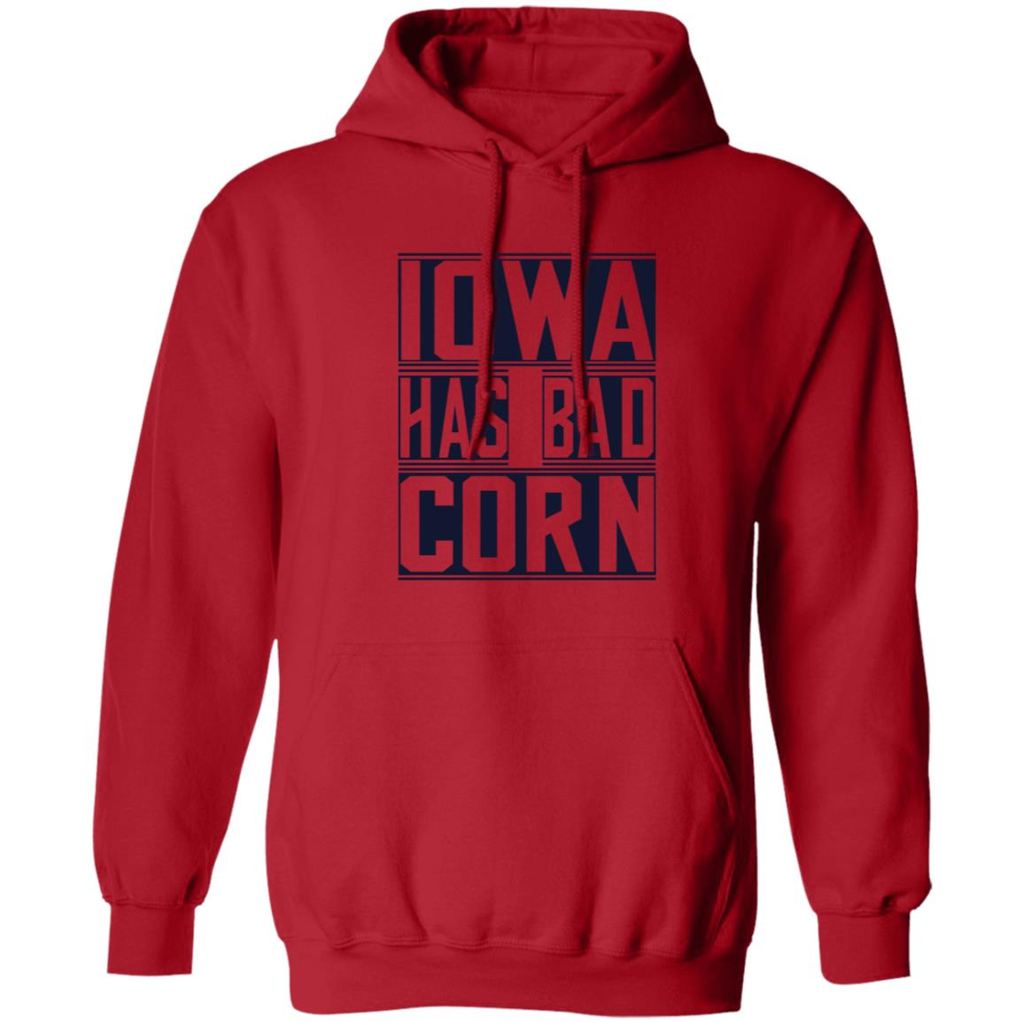 Iowa Has Bad Corn Shirt - Teechipus