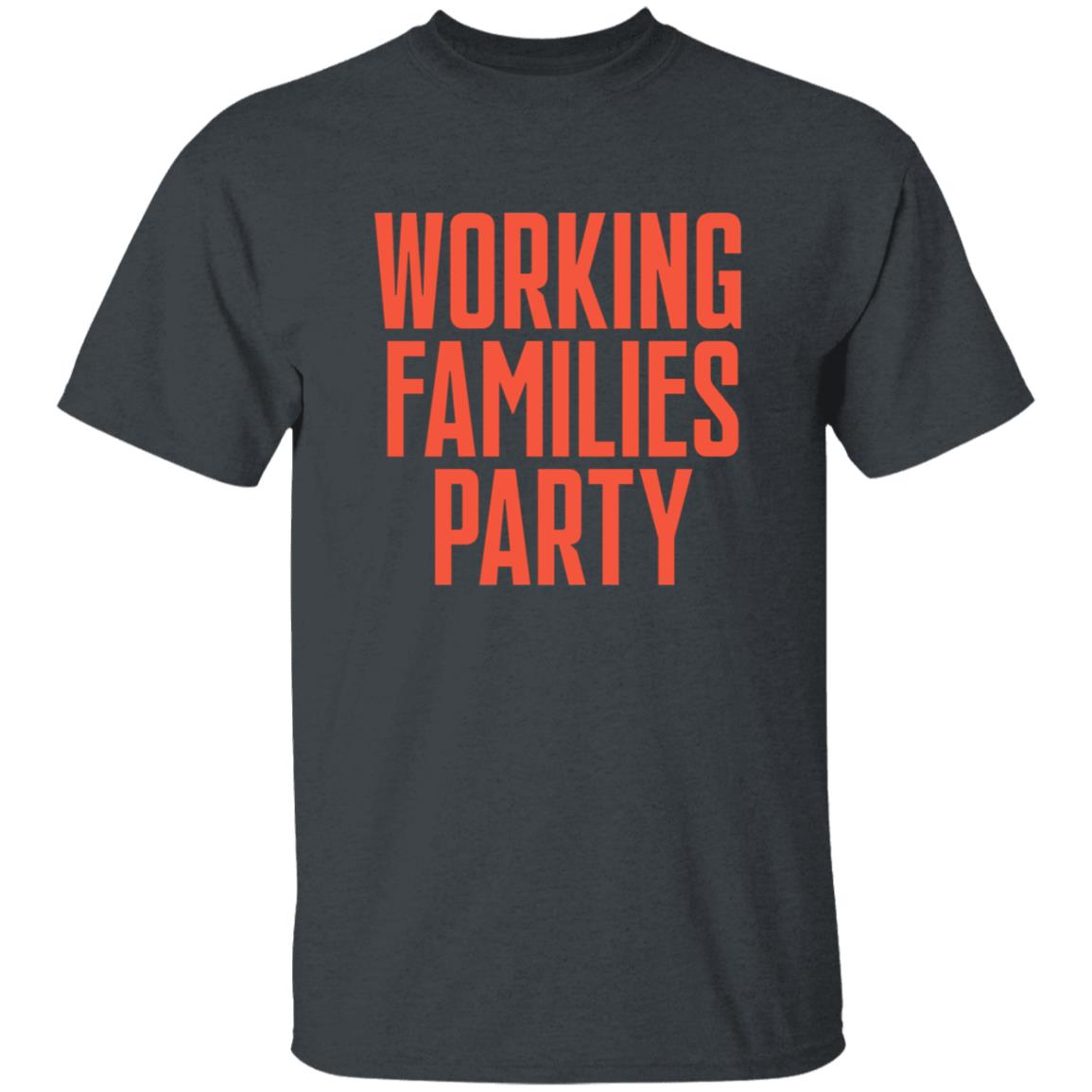 Working Families Party Shirt - Teechipus