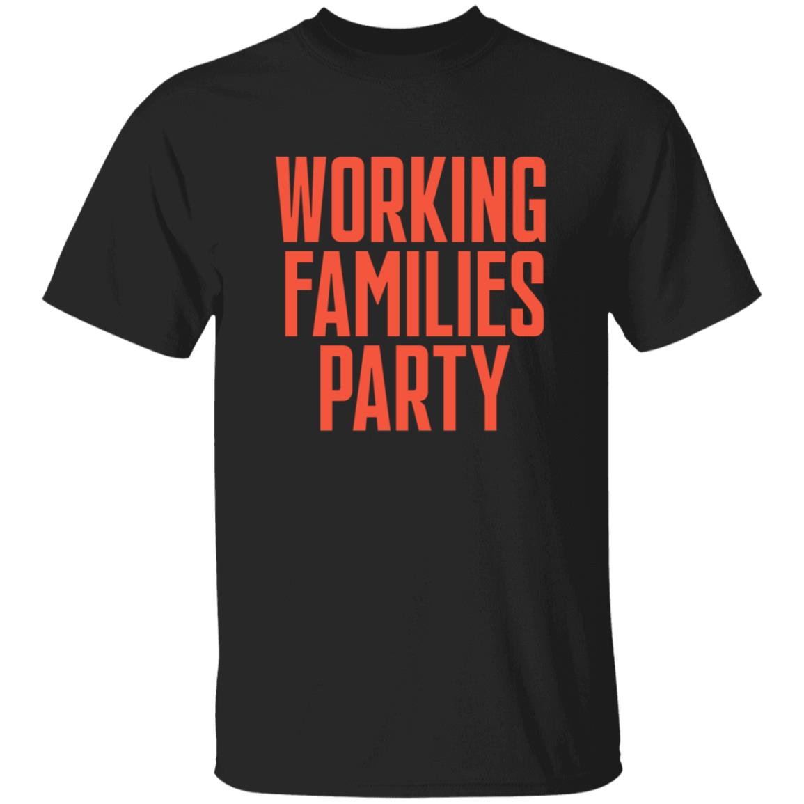 Working Families Party Shirt - Teechipus