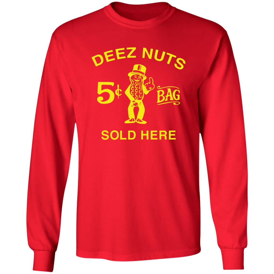 Deez Nuts Sold Here T Shirt Parody Planters Humor Deez Nuts Sold Here 5 Cent Bag Shirt - Teechipus