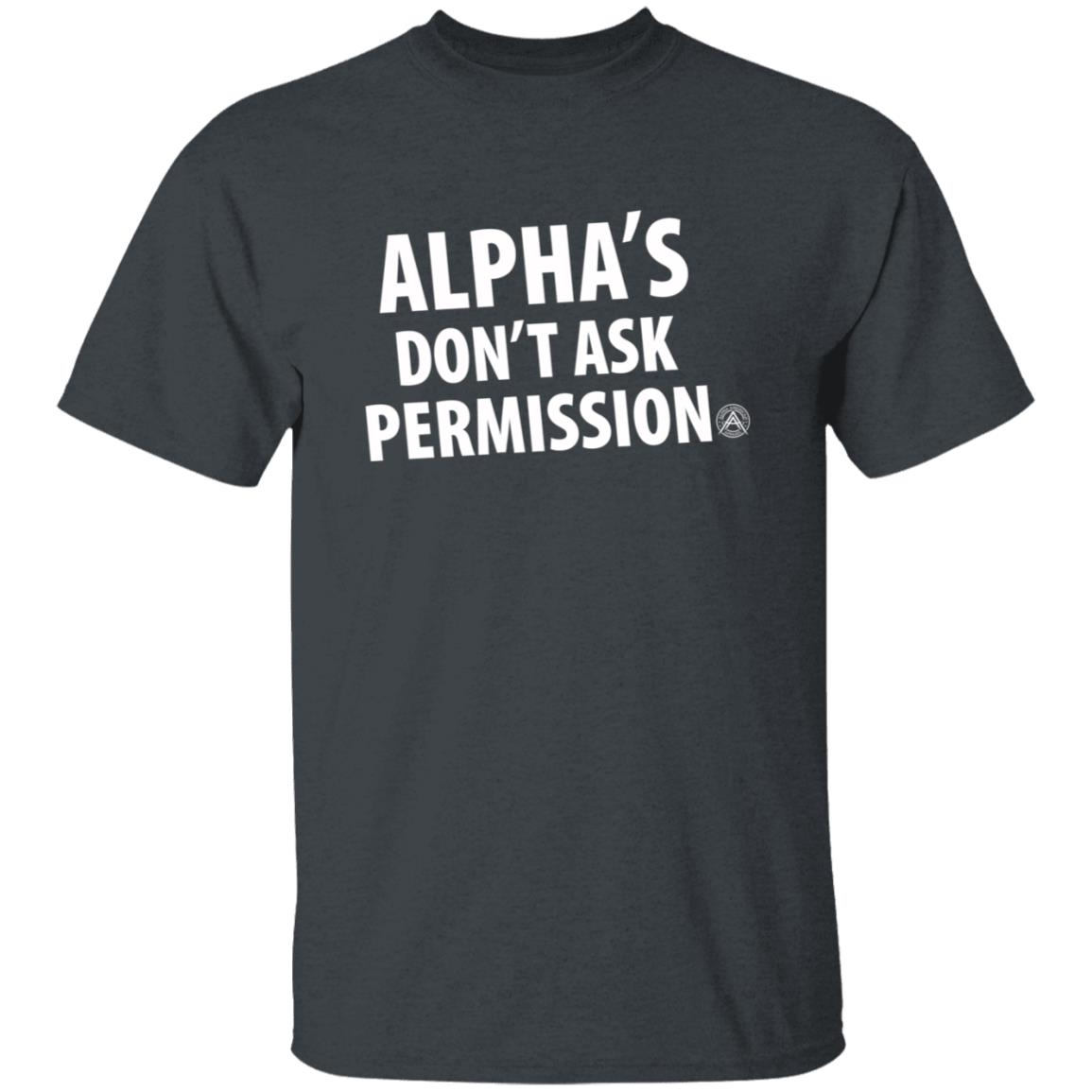Alpha's Don't Ask Permission Shirt Alphaamerican Merch Alpha's Don't Ask Permission Shirt - Teechipus