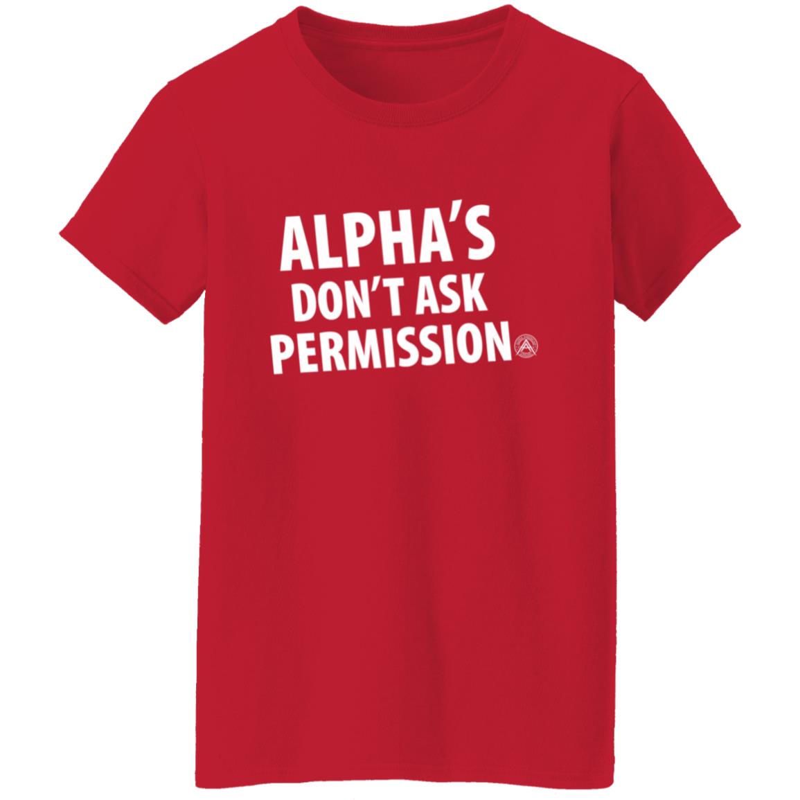 Alpha's Don't Ask Permission Shirt Alphaamerican Merch Alpha's Don't Ask Permission Shirt - Teechipus