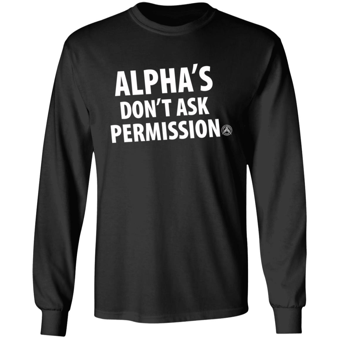 Alpha's Don't Ask Permission Shirt Alphaamerican Merch Alpha's Don't Ask Permission Shirt - Teechipus