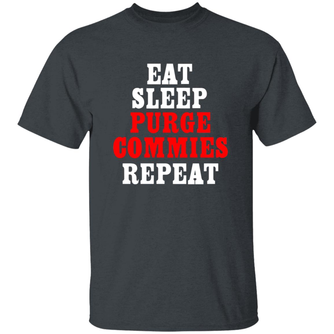 Eat Sleep Purge Commies Repeat Shirt - Teechipus