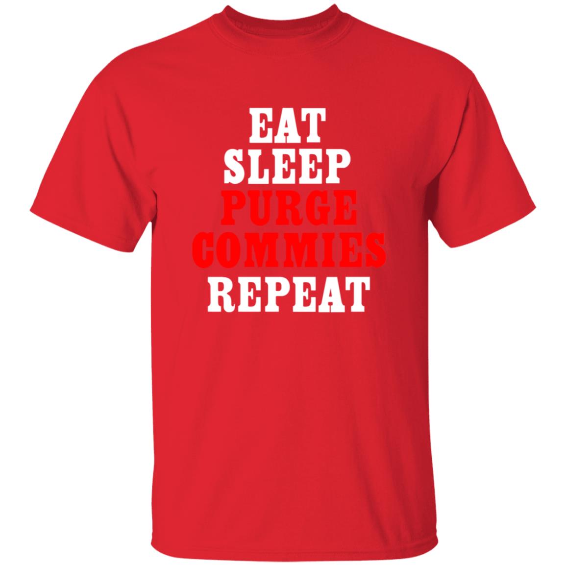 Eat Sleep Purge Commies Repeat Shirt - Teechipus