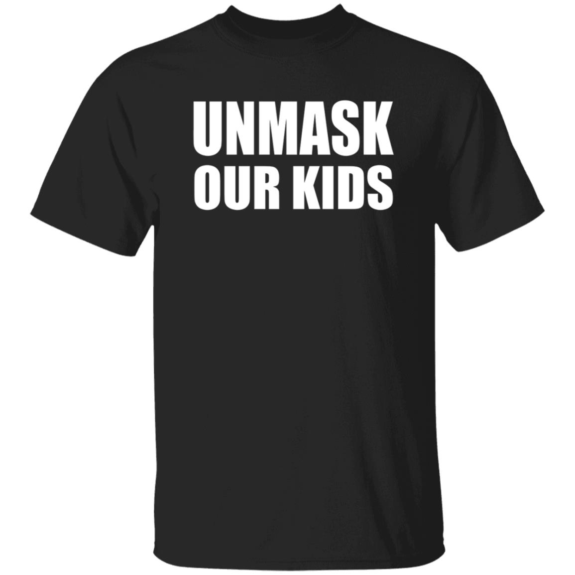 Unmask Our Kids Shirt Connecticut - Teechipus