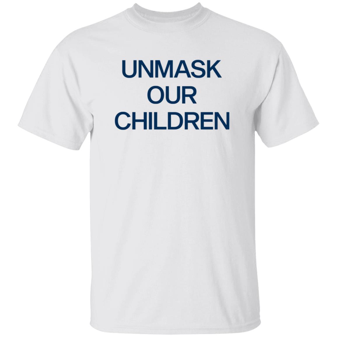 Unmask Our Children Shirt - Teechipus