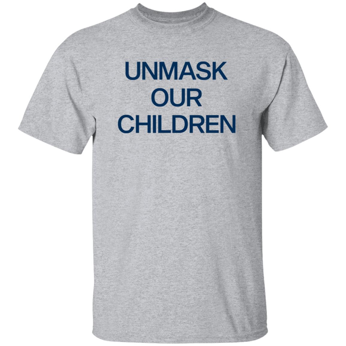 Unmask Our Children Shirt - Teechipus