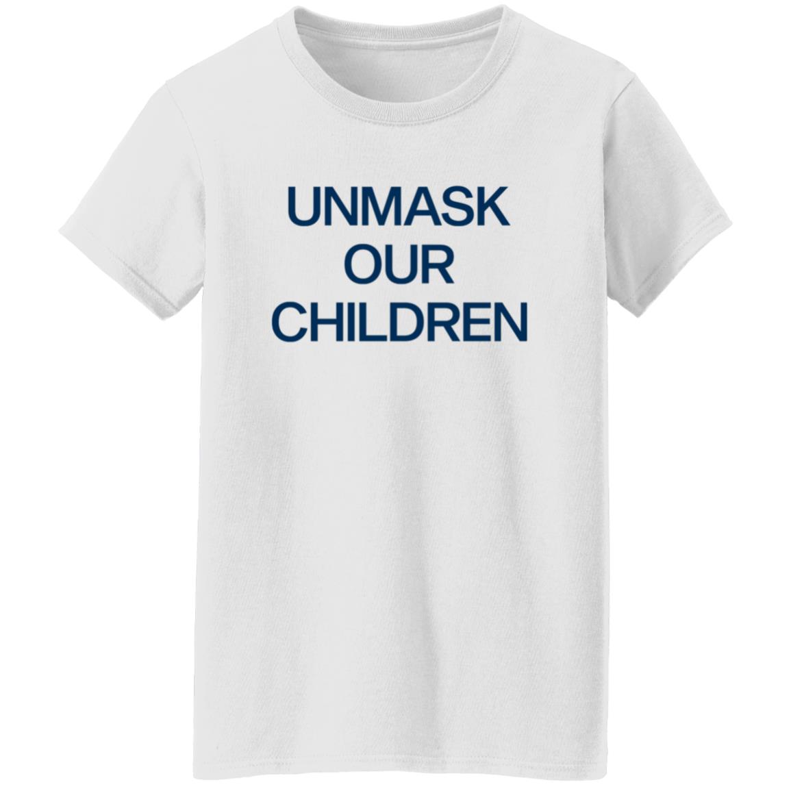 Unmask Our Children Shirt - Teechipus