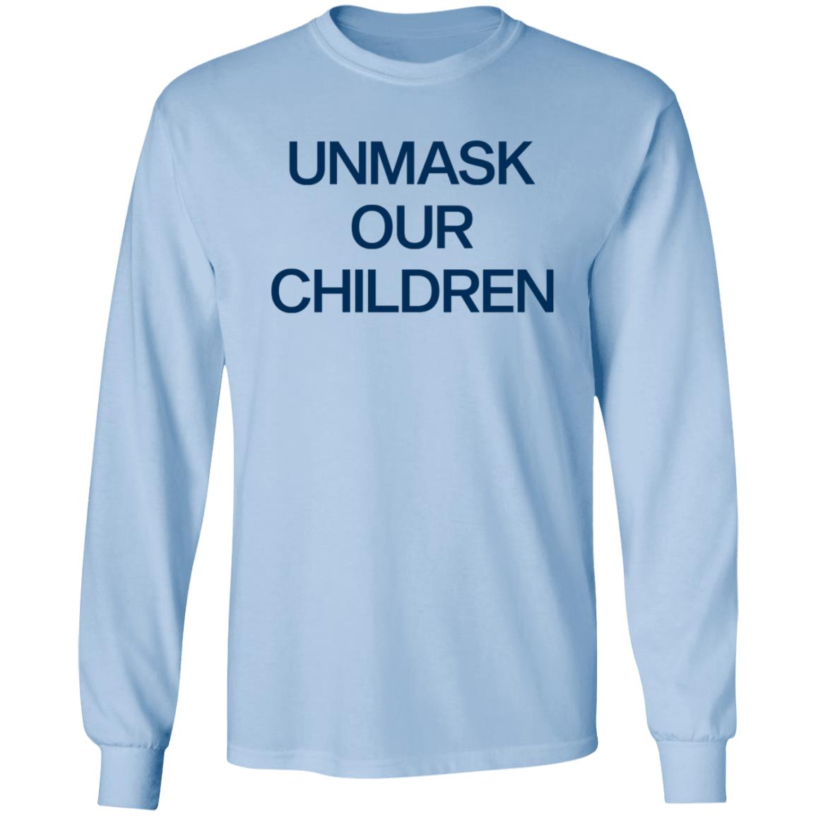 Unmask Our Children Shirt - Teechipus
