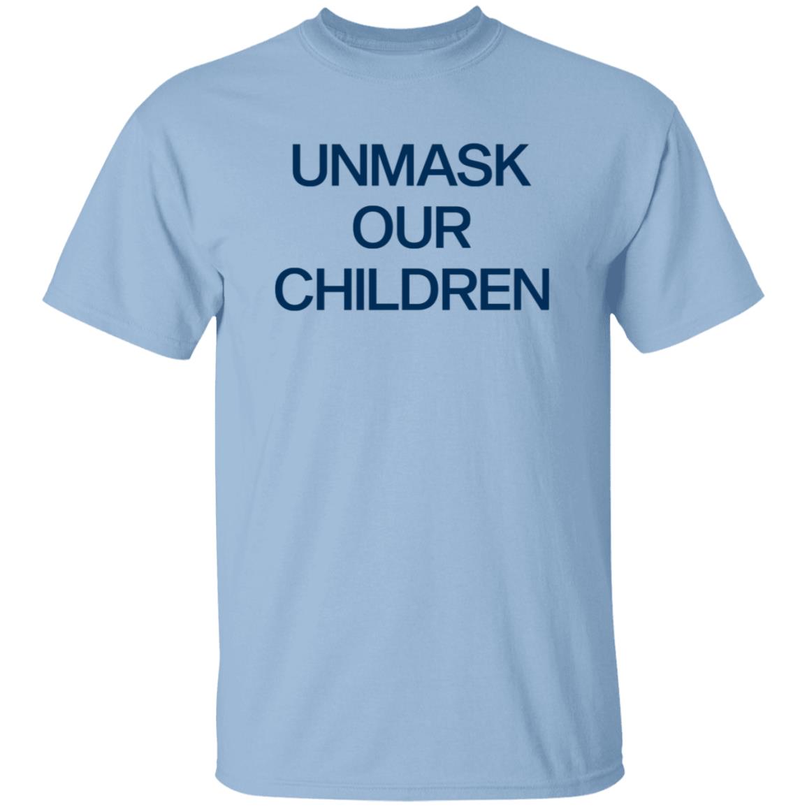 Unmask Our Children Shirt - Teechipus