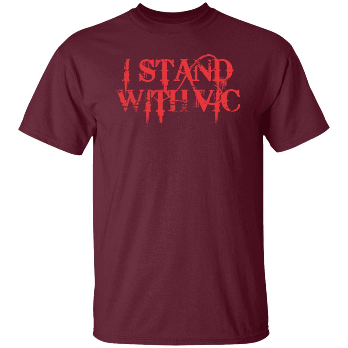 I Stand With Vic Shirt - Teechipus