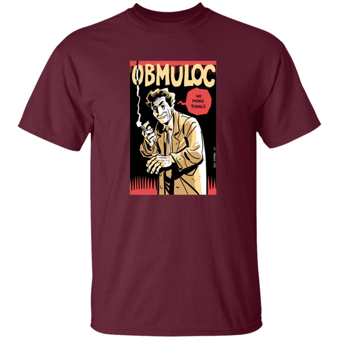 Obmuloc No More Things Shirt - Teechipus