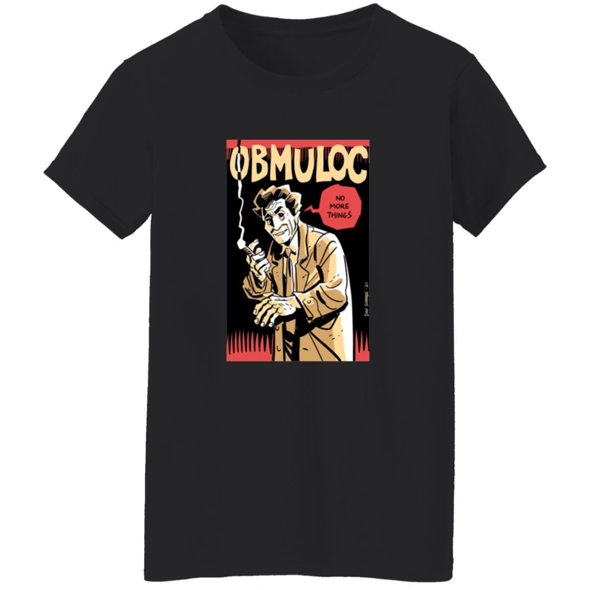 Obmuloc No More Things Shirt - Teechipus