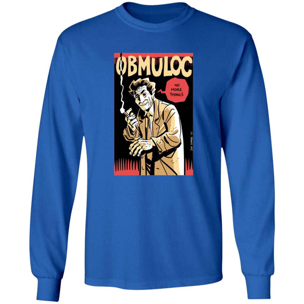 Obmuloc No More Things Shirt - Teechipus