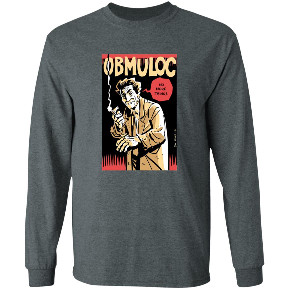 Obmuloc No More Things Shirt - Teechipus