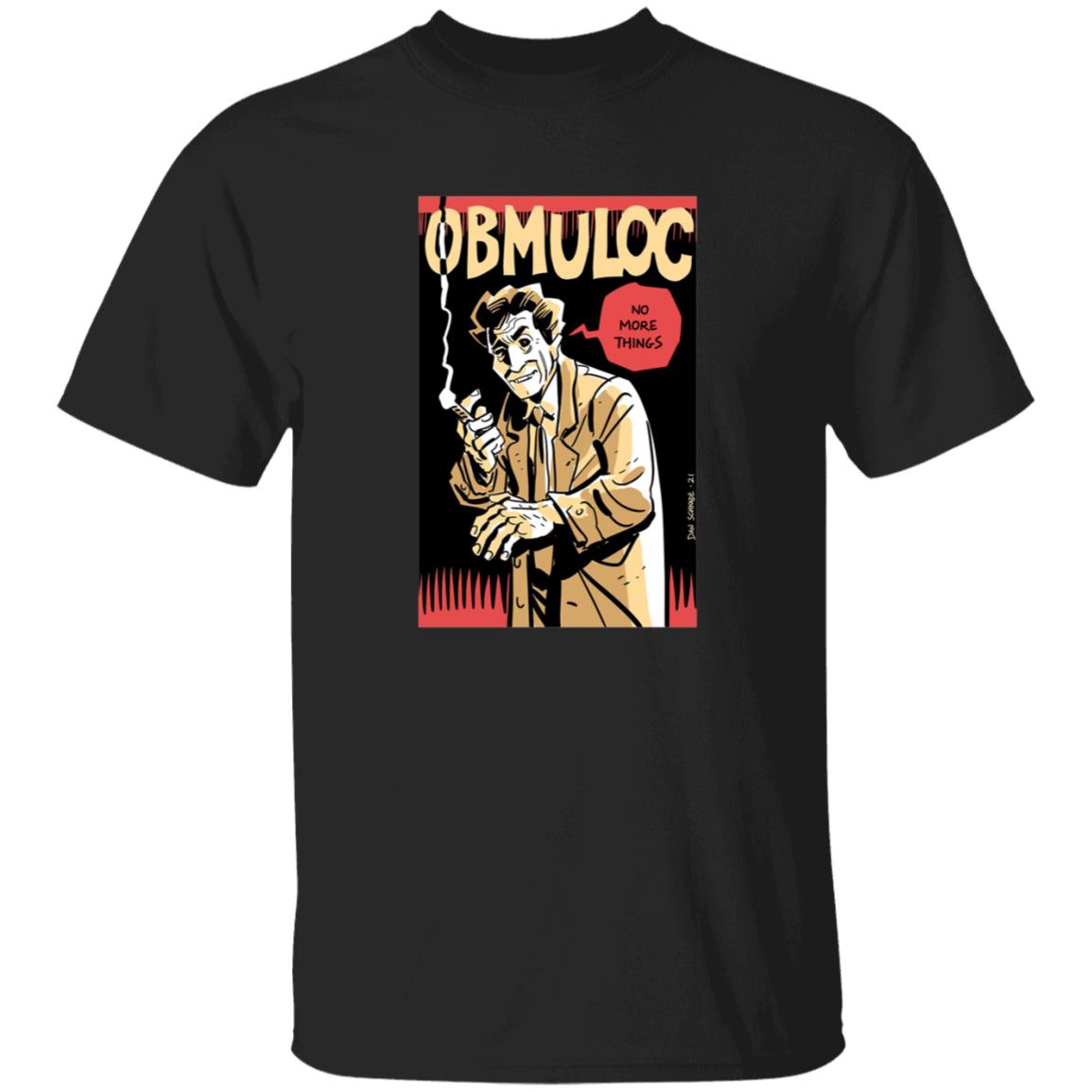 Obmuloc No More Things Shirt - Teechipus