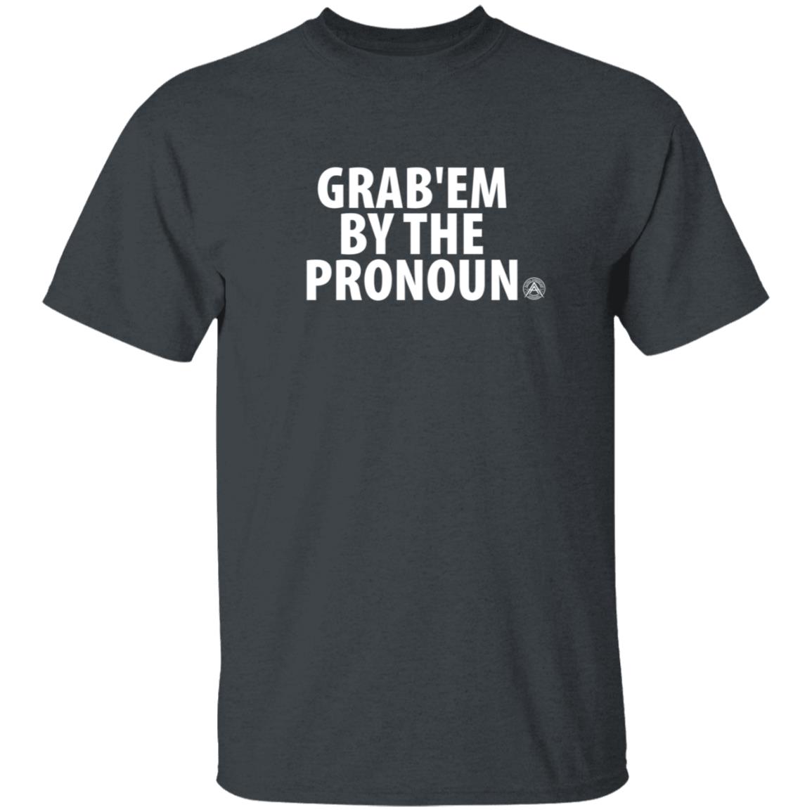 Alphaamerican Merch Grab’Em By The Pronoun Shirt - Teechipus