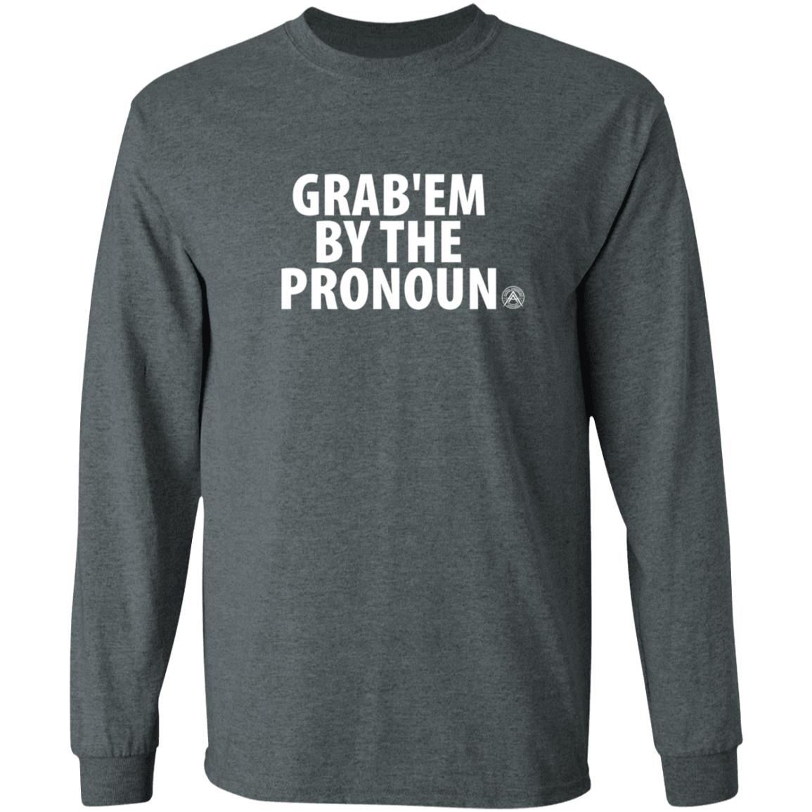 Alphaamerican Merch Grab’Em By The Pronoun Shirt - Teechipus