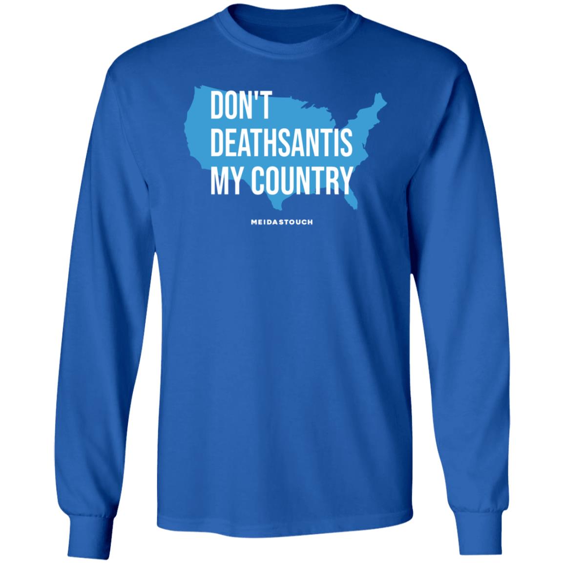 Don't Deathsantis My Country Shirt - Teechipus