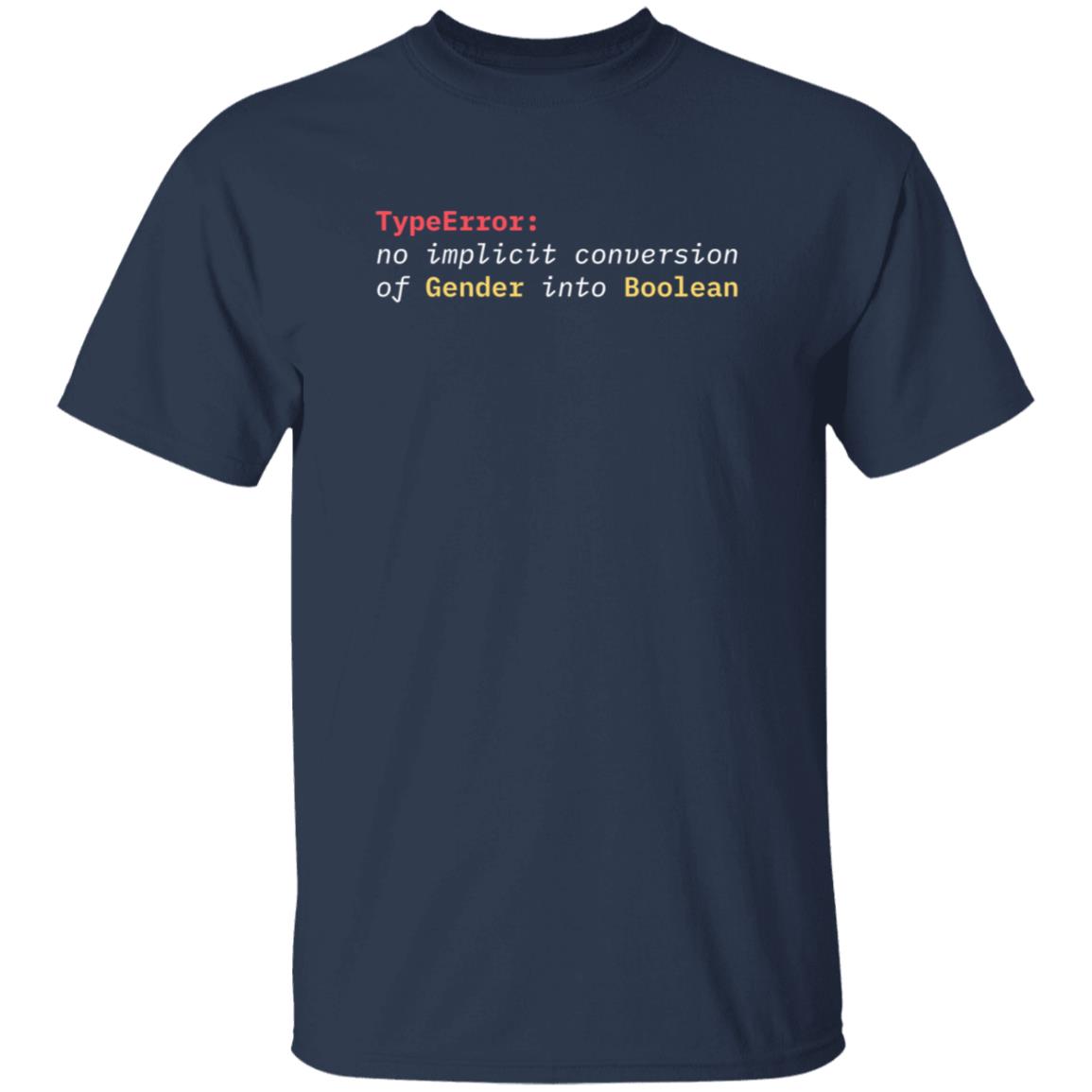 Typeerror No Implicit Conversion Of Gender Into Boolean Shirt - Teechipus