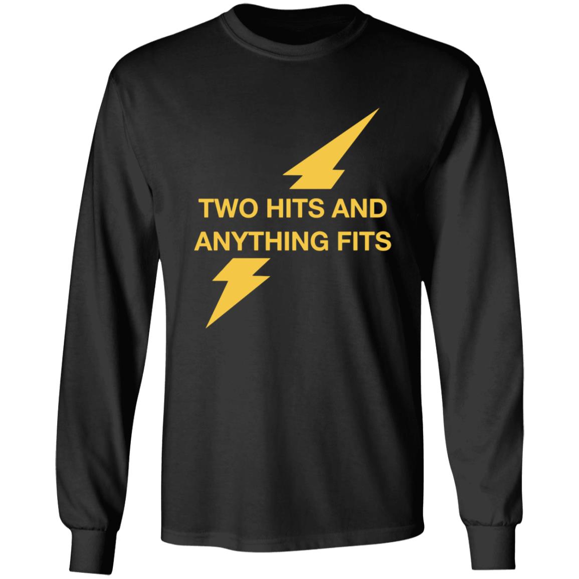 Two Hits And Anything Fits Shirt - Teechipus