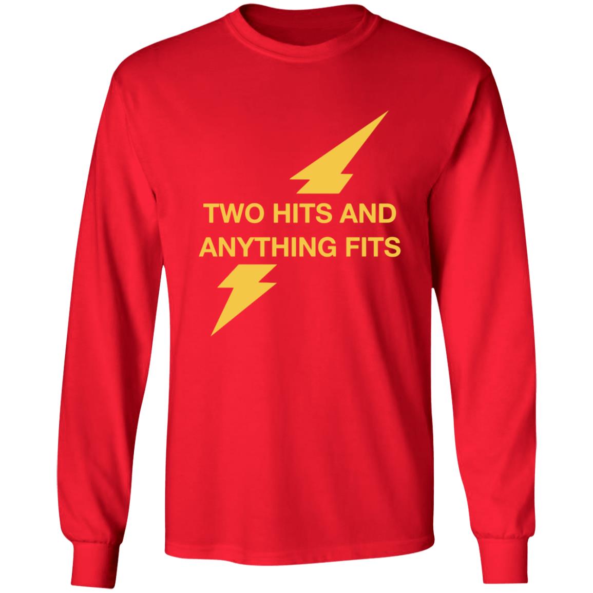 Two Hits And Anything Fits Shirt - Teechipus