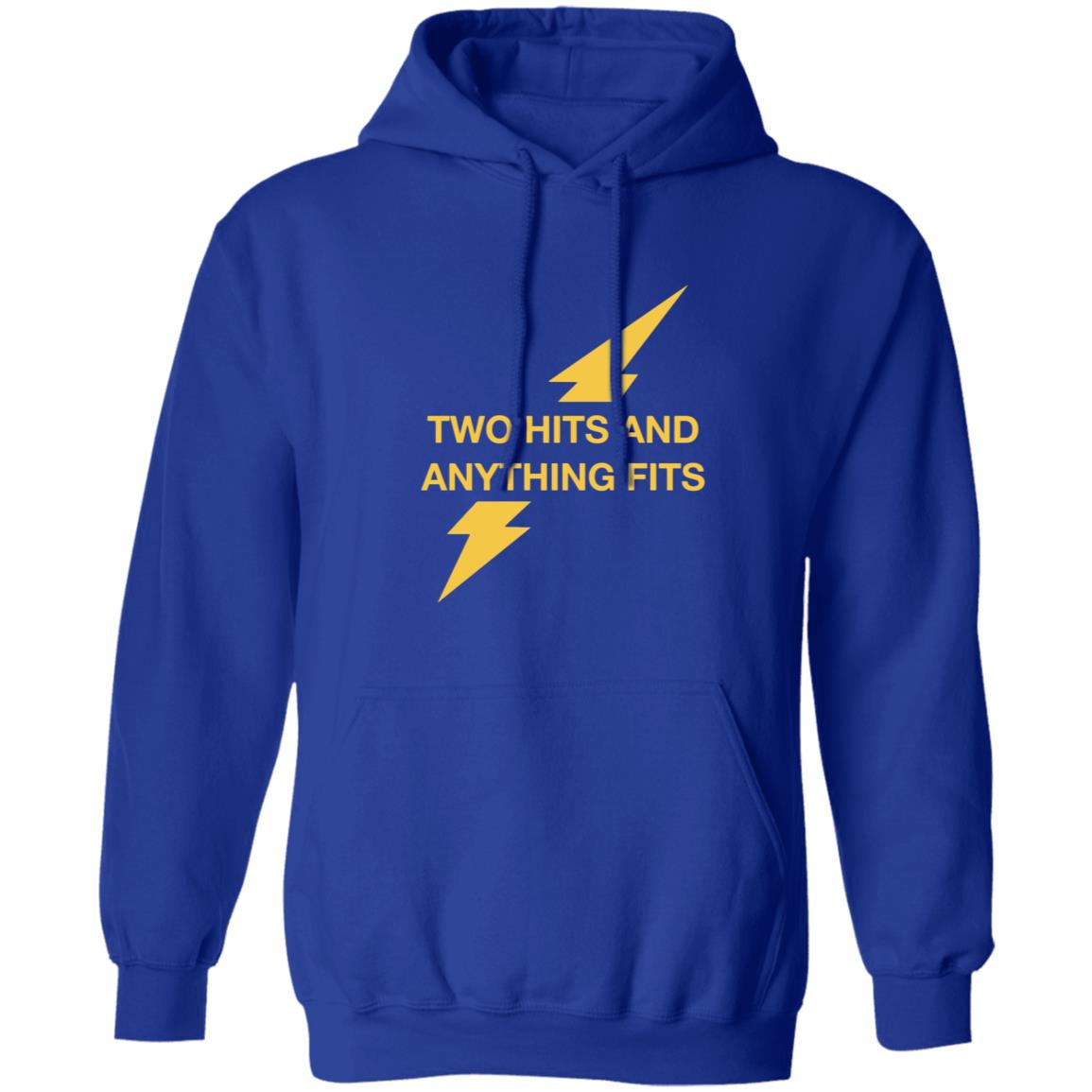 Two Hits And Anything Fits Shirt - Teechipus