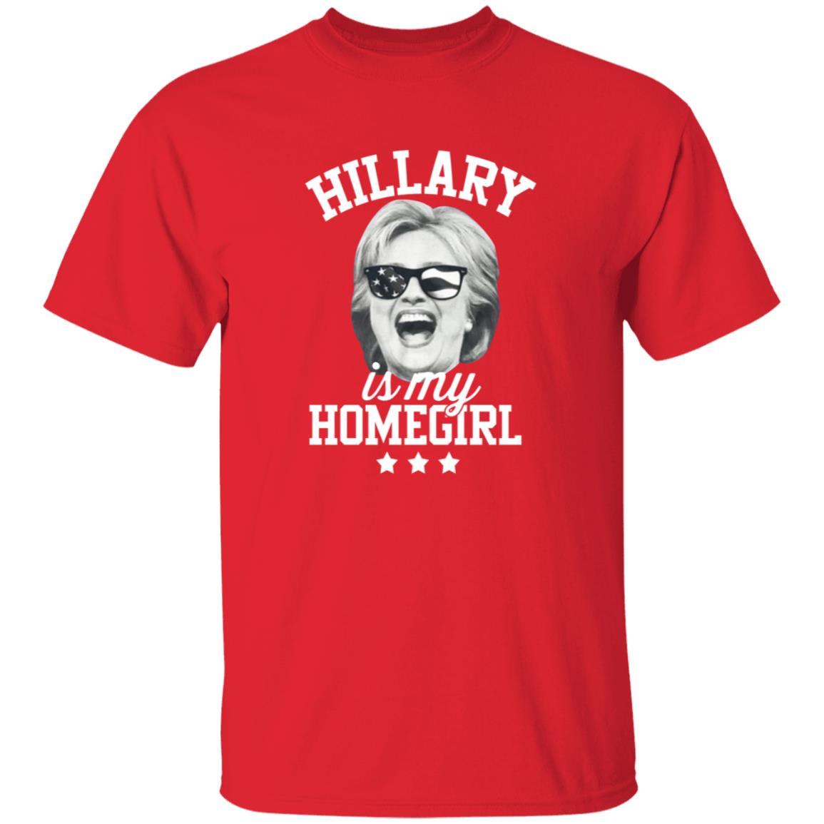 Hillary Is My Homegirl Shirt - Teechipus