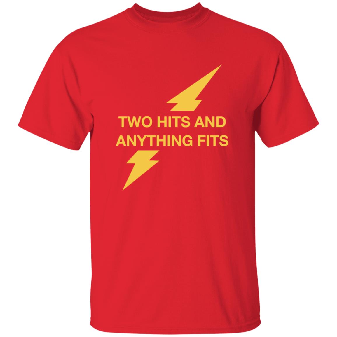 Two Hits And Anything Fits Shirt - Teechipus