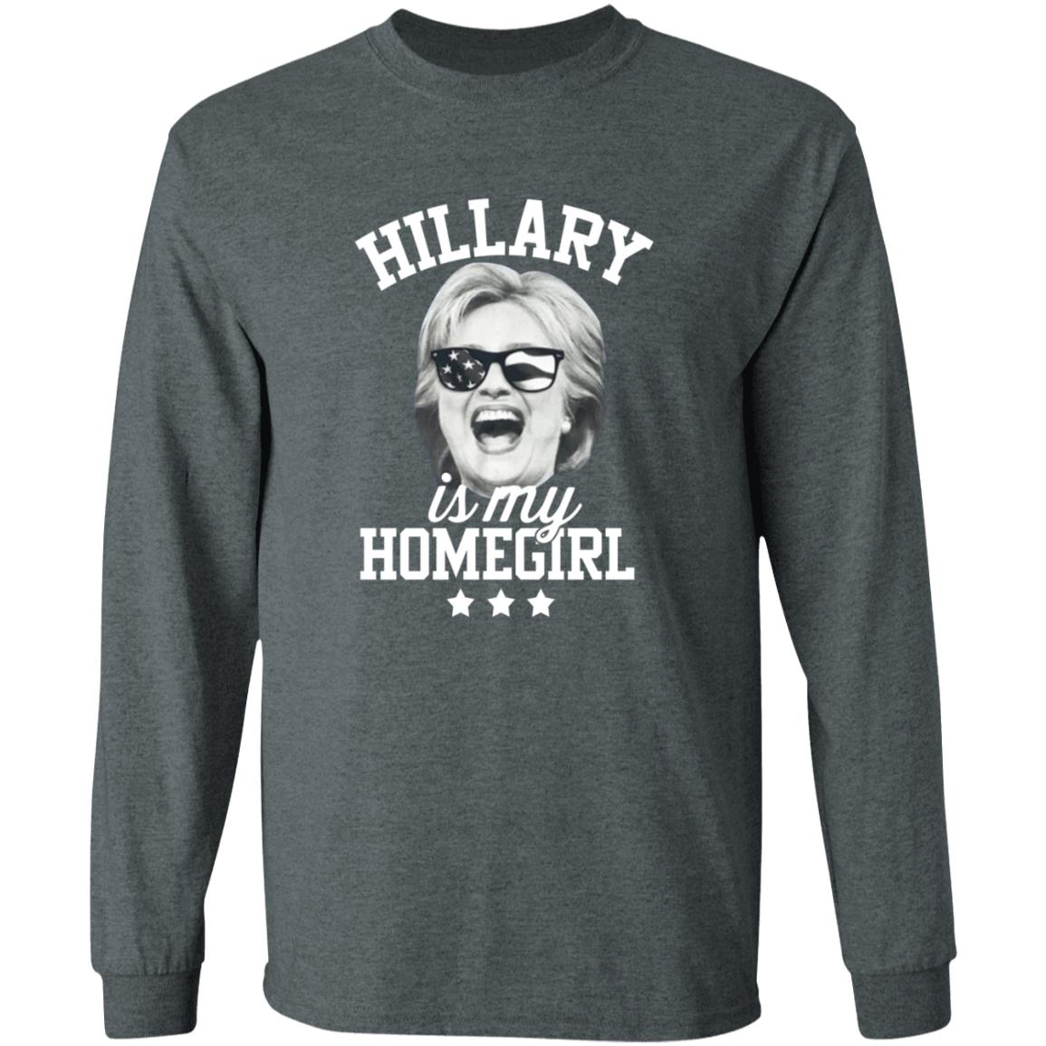 Hillary Is My Homegirl Shirt - Teechipus