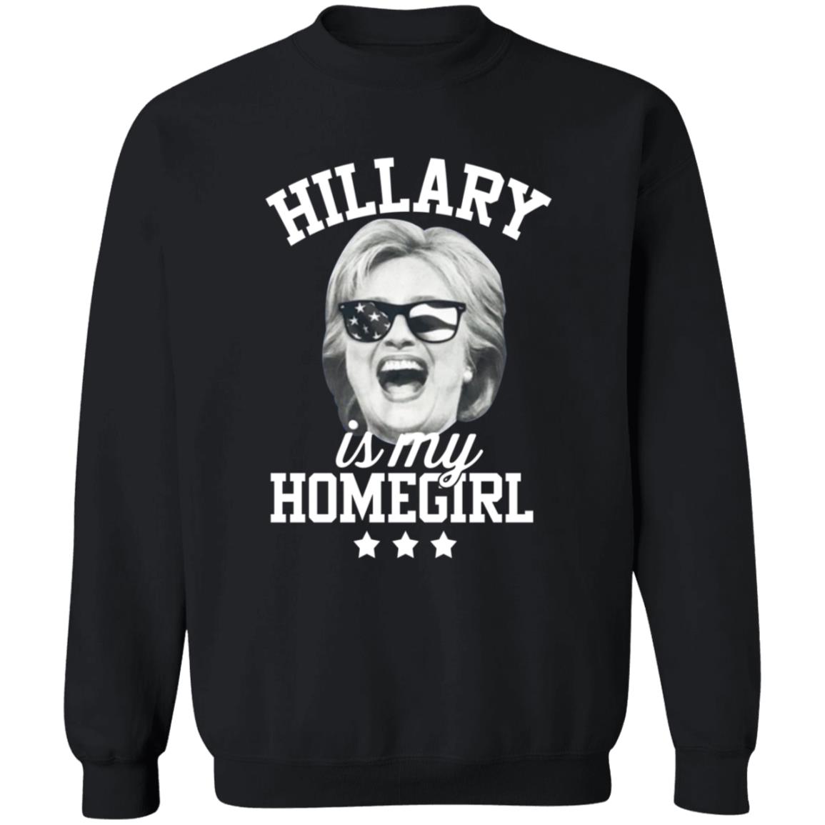 Hillary Is My Homegirl Shirt - Teechipus