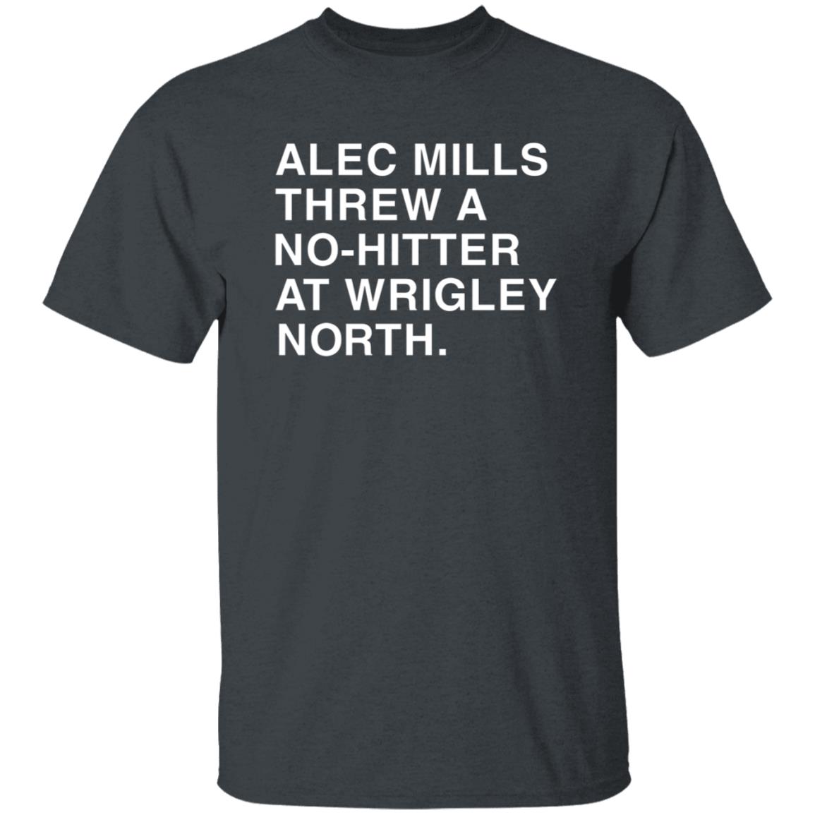 Obvious shirts Alec Mills Threw A No-Hitter At Wrigley North Shirt - Teechipus