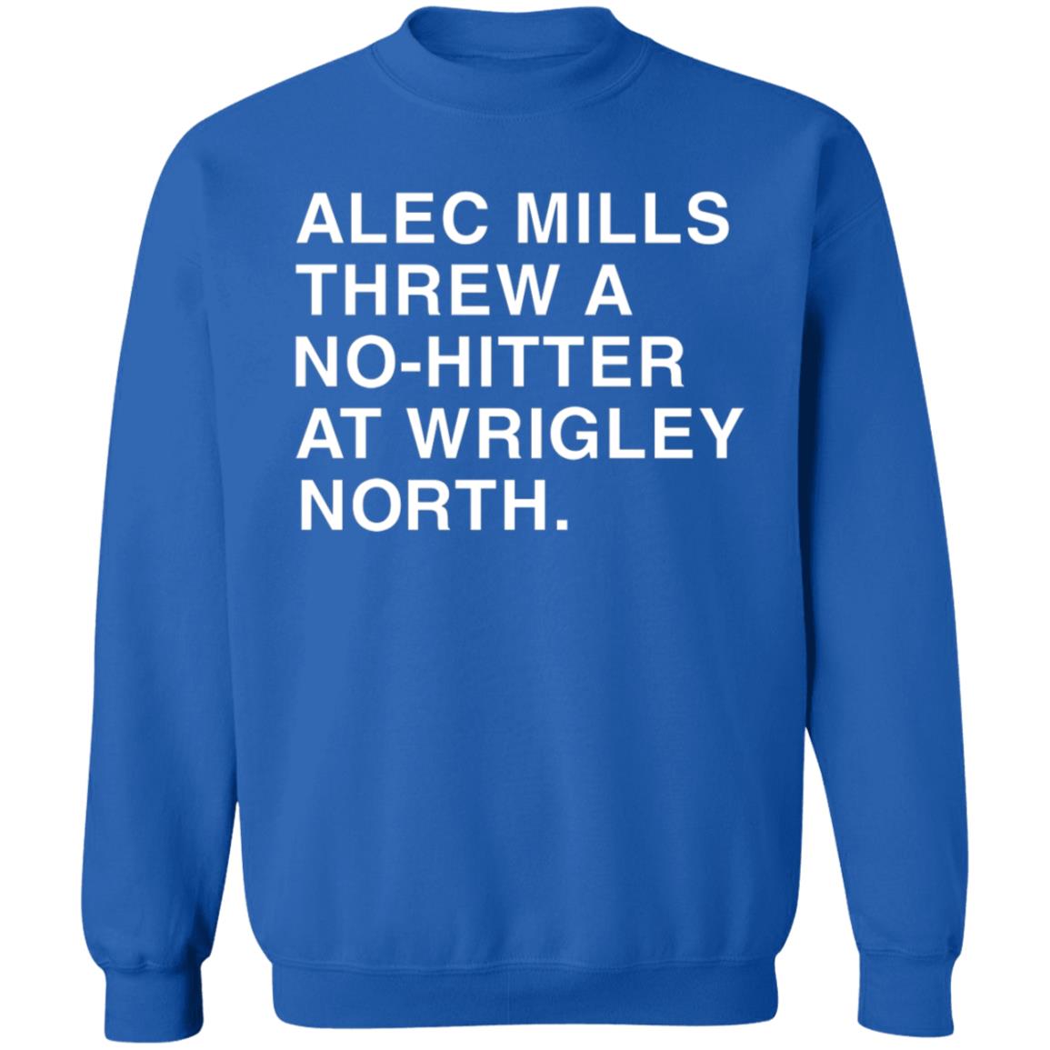 Obvious shirts Alec Mills Threw A No-Hitter At Wrigley North Shirt - Teechipus