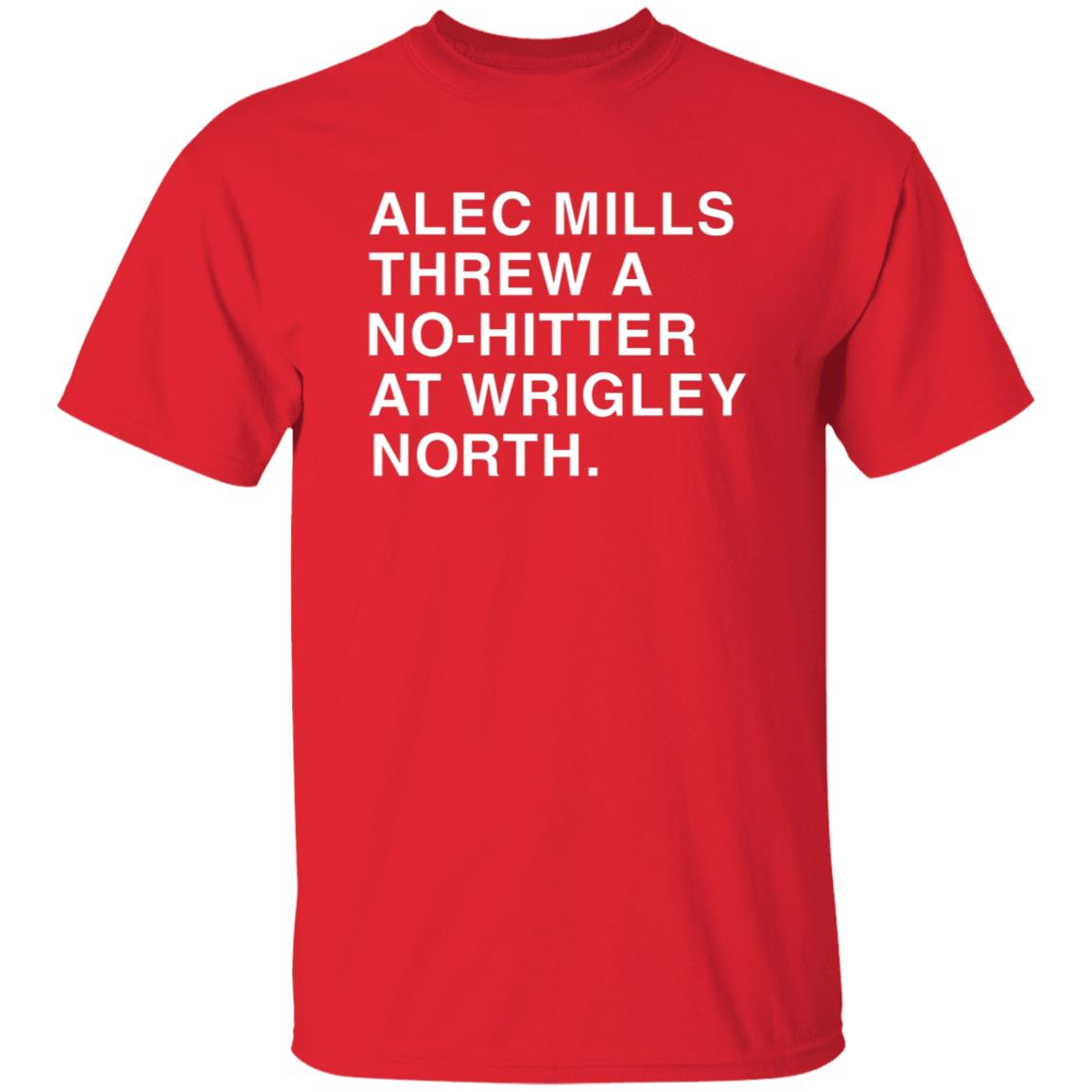 Obvious shirts Alec Mills Threw A No-Hitter At Wrigley North Shirt - Teechipus