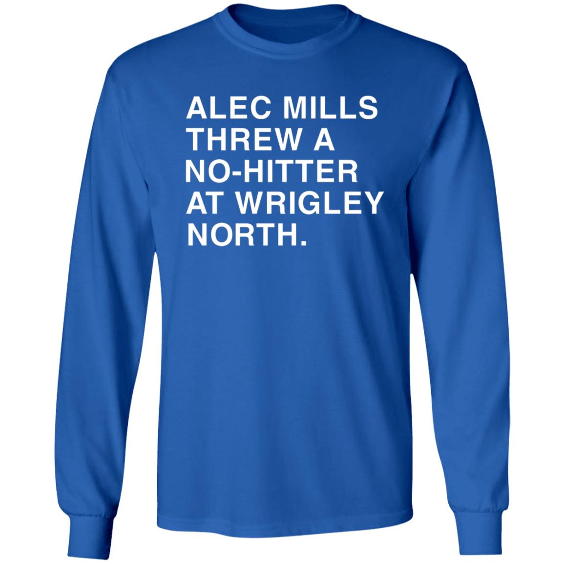 Obvious shirts Alec Mills Threw A No-Hitter At Wrigley North Shirt - Teechipus