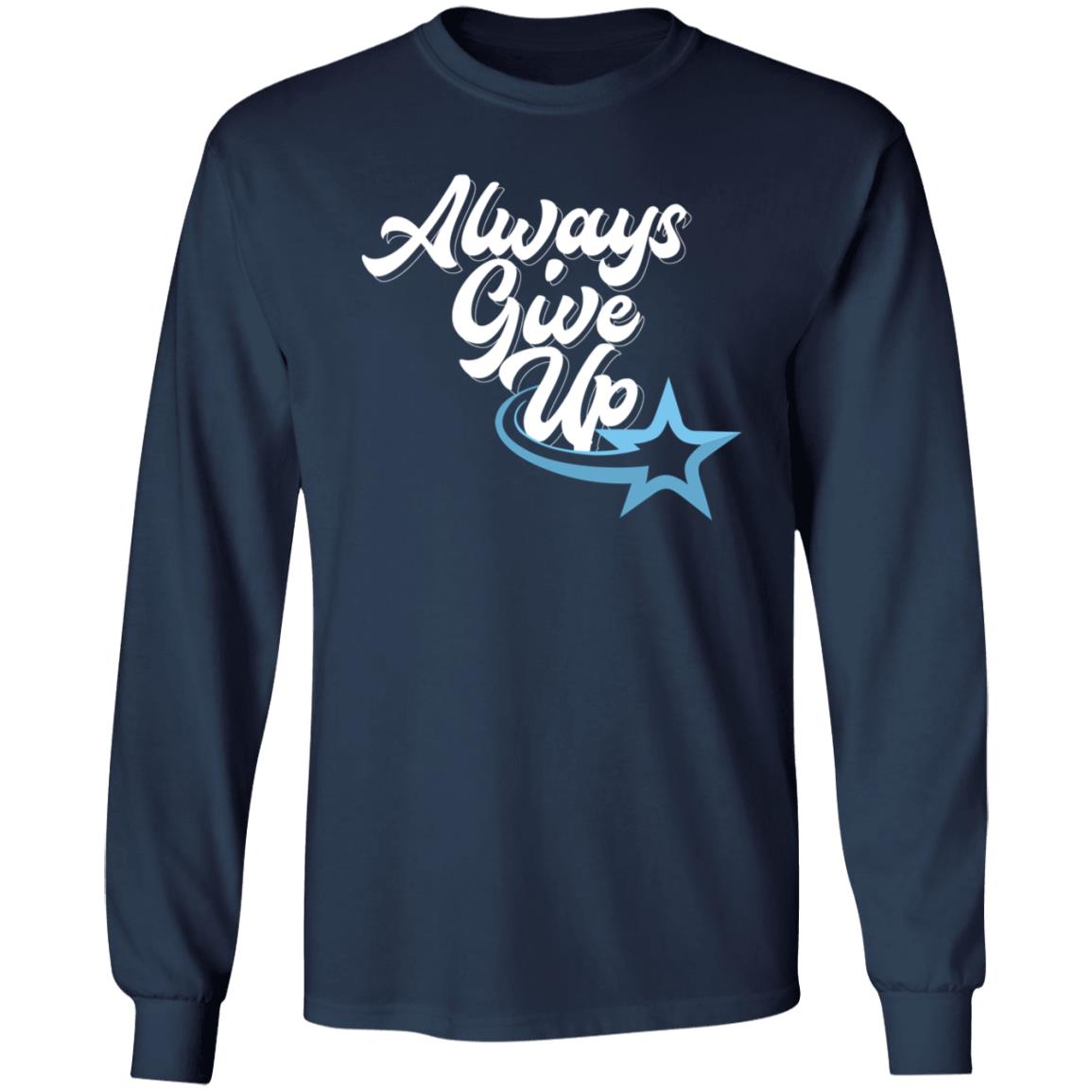 Rosscreations Merch Always Give Up Shirt - Teechipus