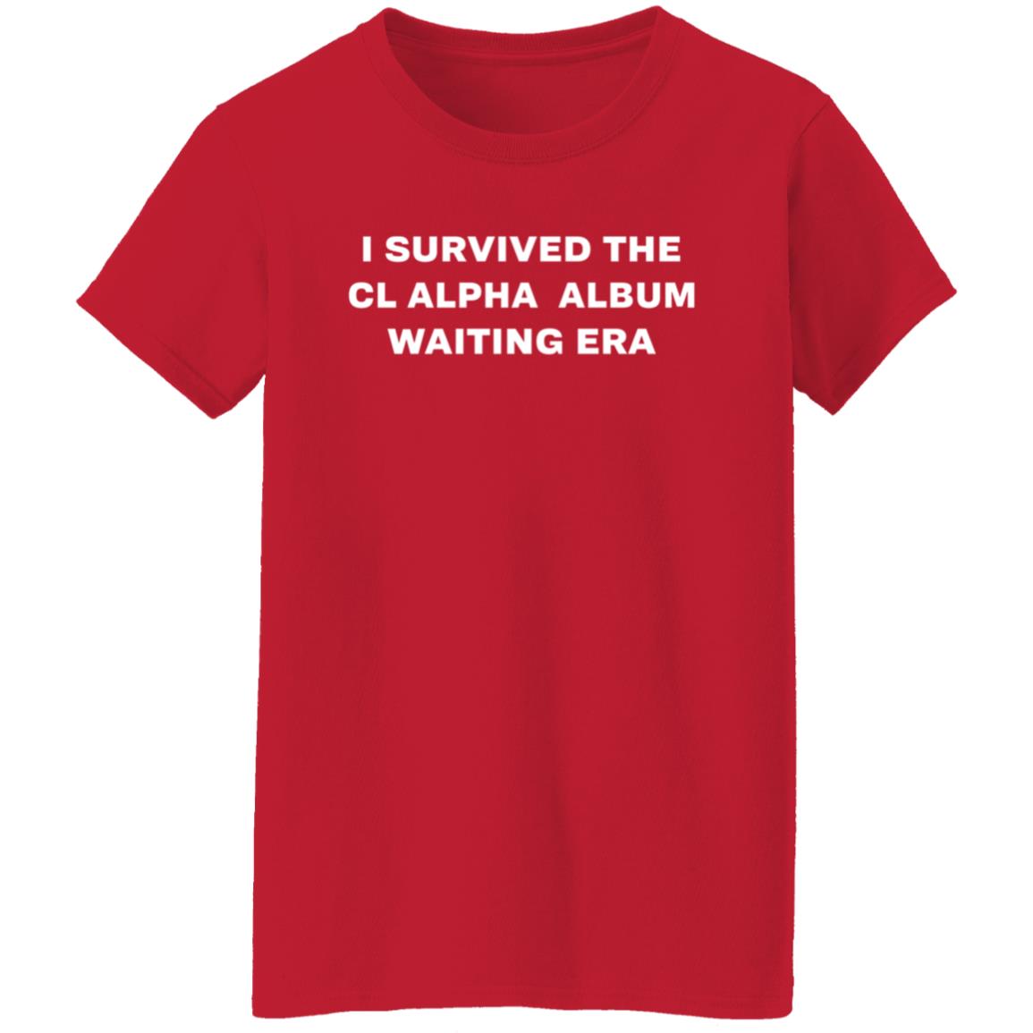 I Survived The Cl Alpha Album Waiting Era Shirt - Teechipus