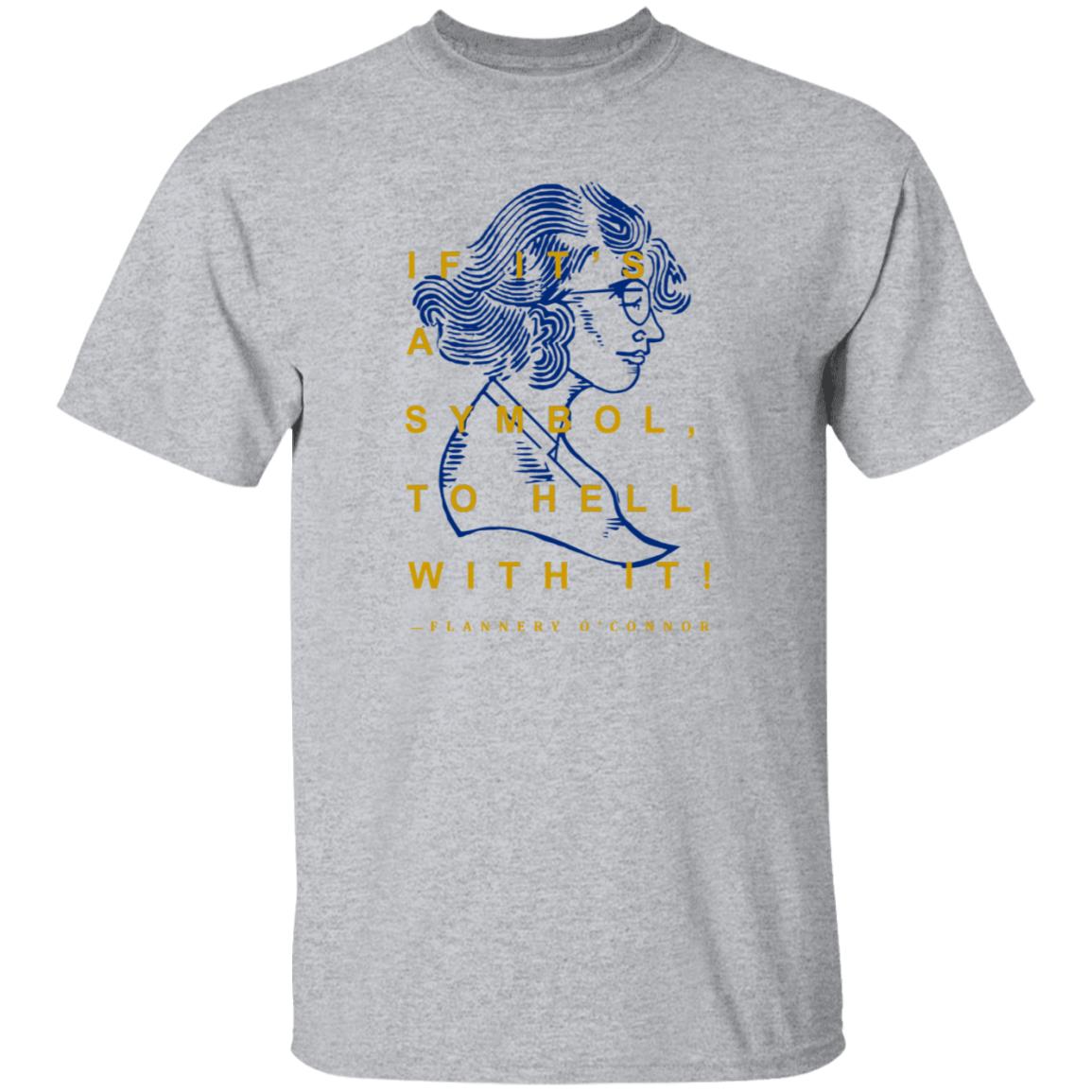 Flannery O'connor T-Shirt Store Wordonfire - Teechipus