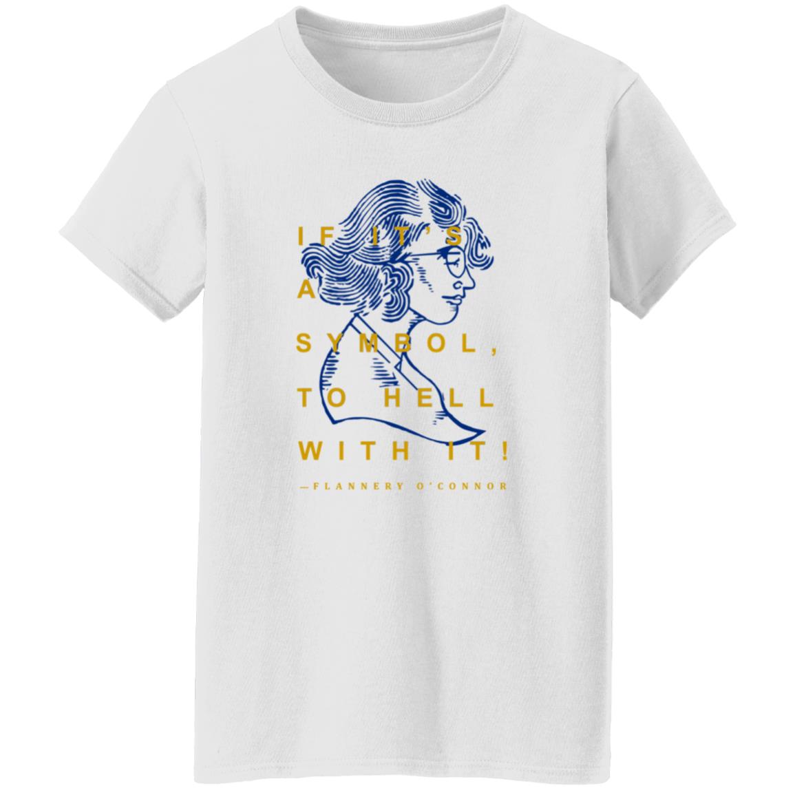 Flannery O'connor T-Shirt Store Wordonfire - Teechipus