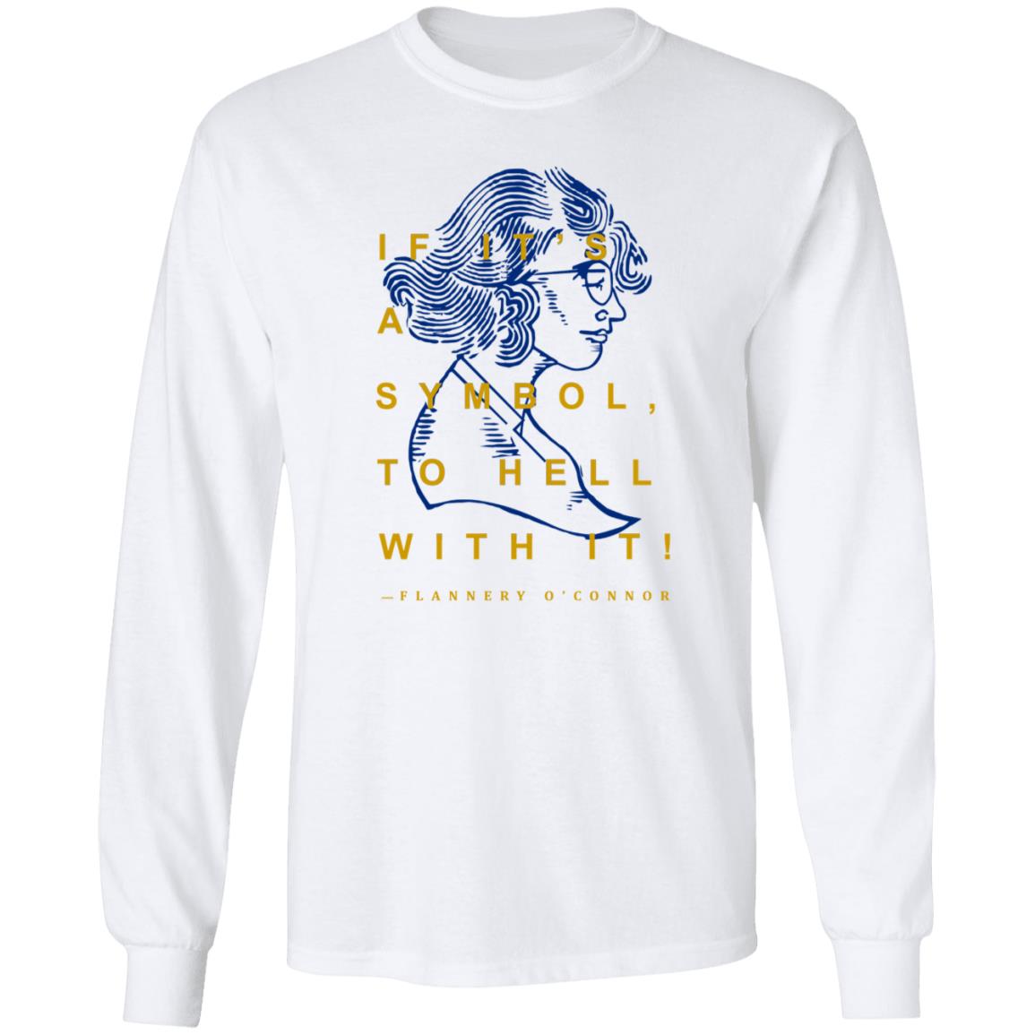 Flannery O'connor T-Shirt Store Wordonfire - Teechipus