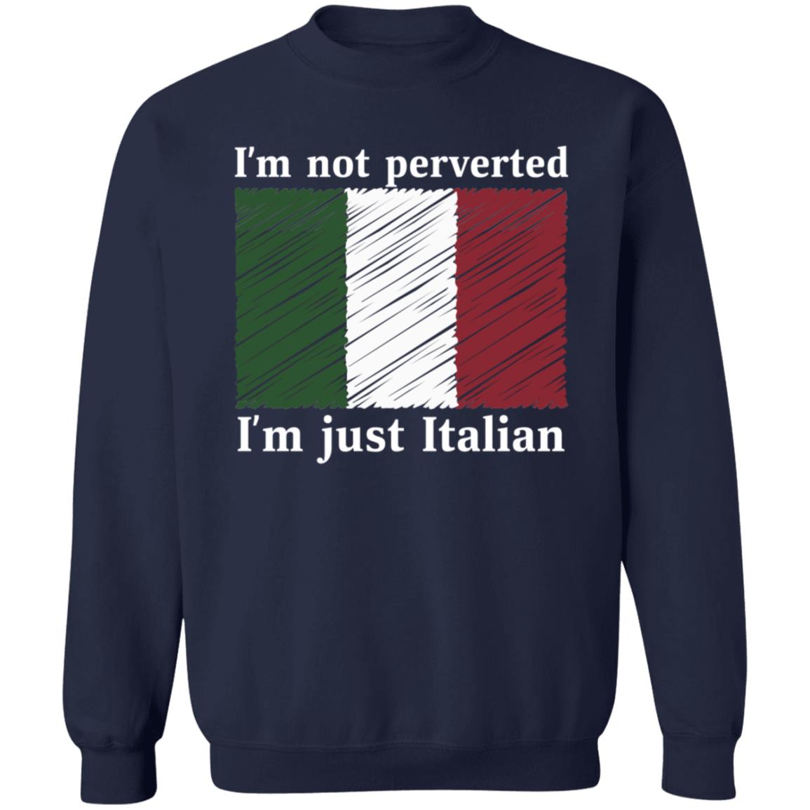 Im Not Perverted Just Italian Shirt Andrew Cuomo - Teechipus