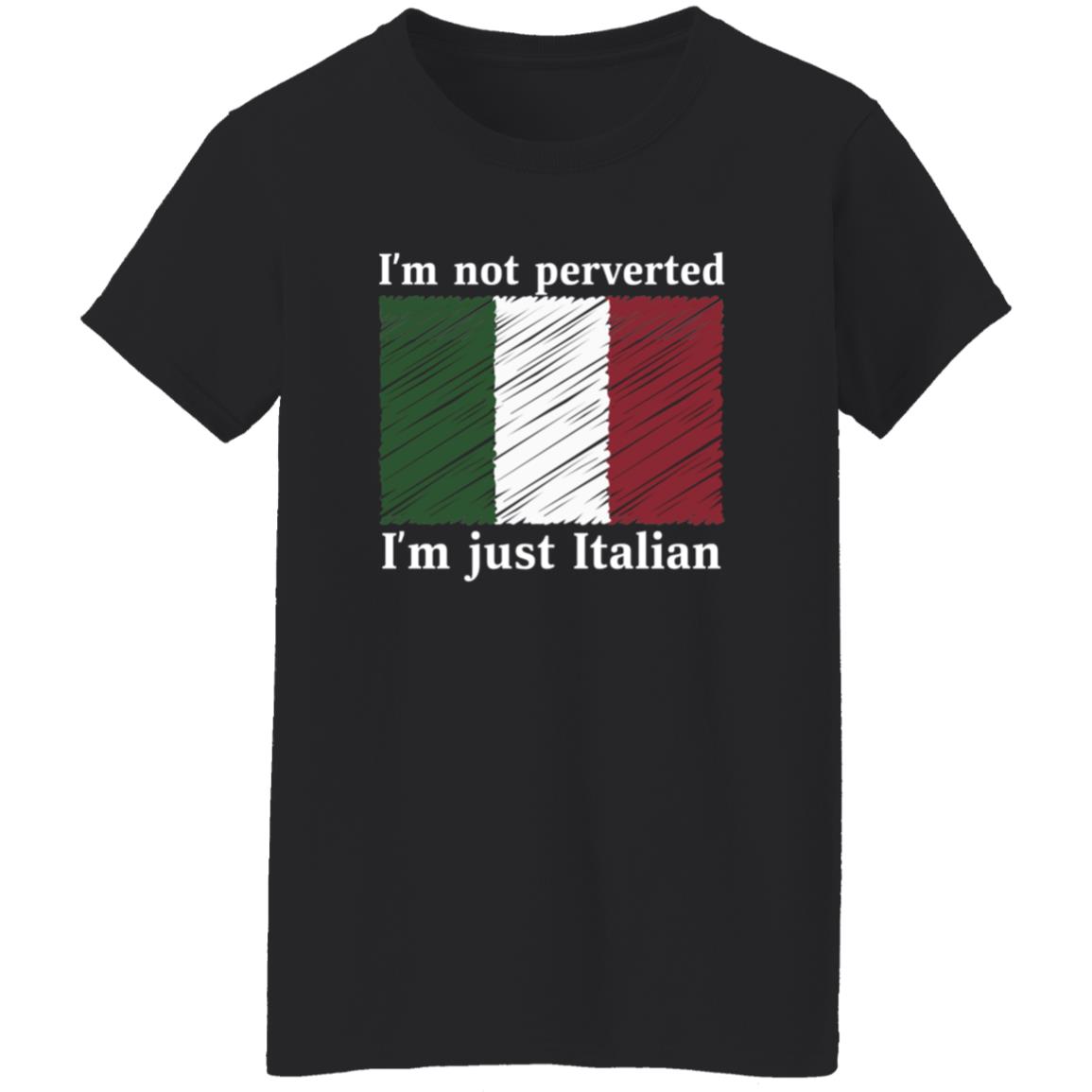 Im Not Perverted Just Italian Shirt Andrew Cuomo - Teechipus