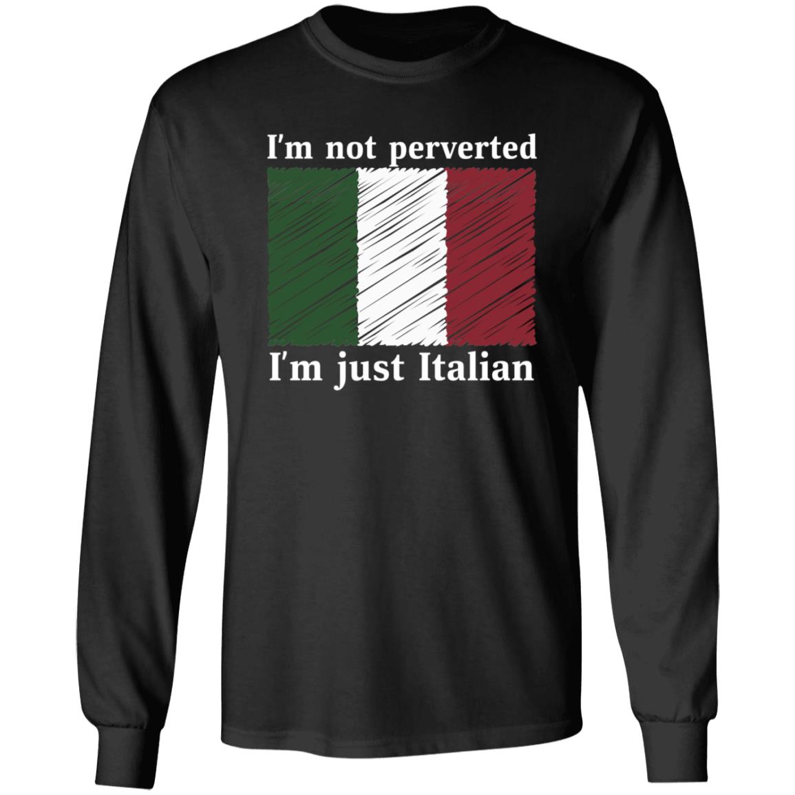 Im Not Perverted Just Italian Shirt Andrew Cuomo - Teechipus