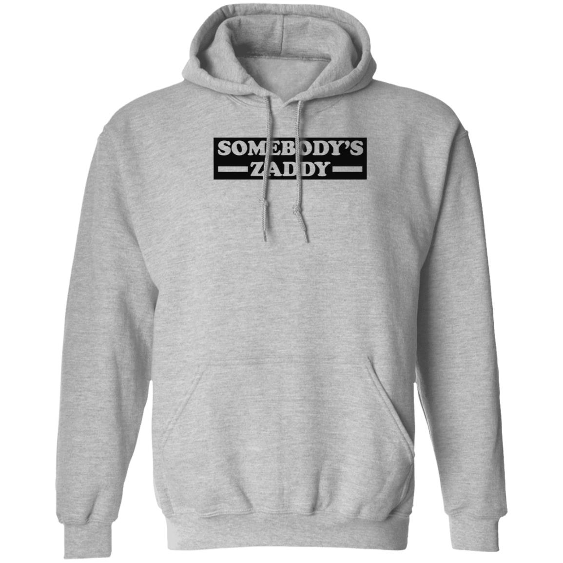 Somebody's Zaddy Shirt Get Naughtee - Teechipus