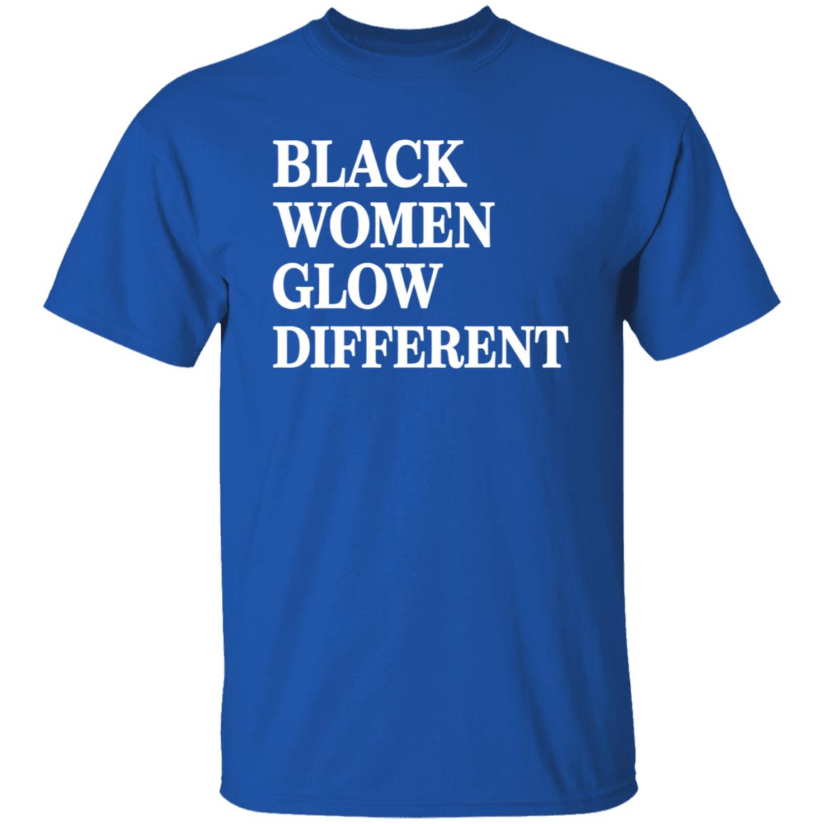 Black Women Glow Different Shirt Legendary Rootz Store - Teechipus